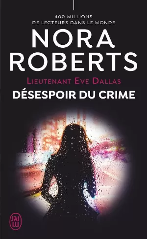 Nora Roberts - Désespoir du crime